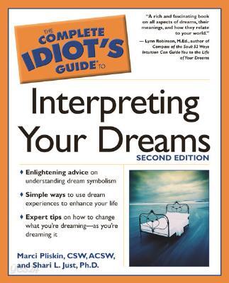 Complete Idiot's Guide to Interpreting Your Dreams, 2e