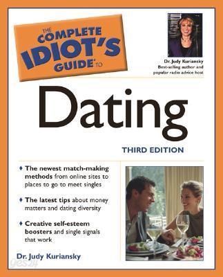 Complete Idiot's Guide to Dating, 3e