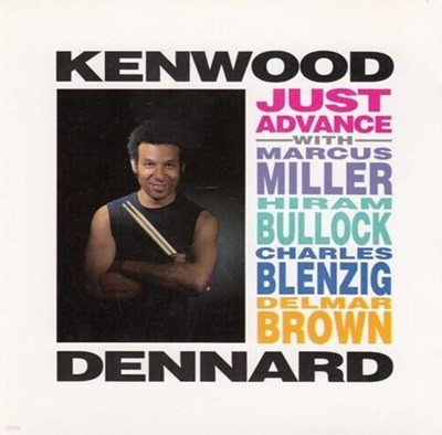 Kenwood Dennard - Just Advance [미국반]