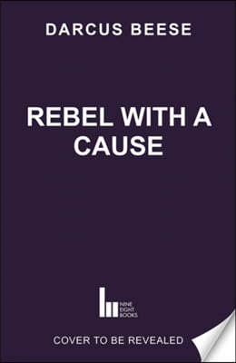 Rebel with a Cause