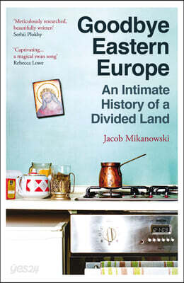 The Goodbye Eastern Europe