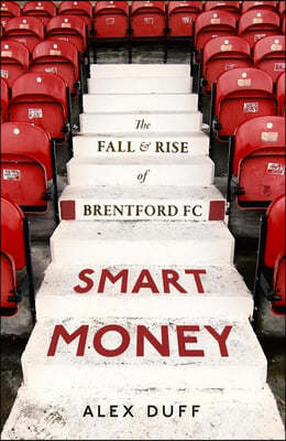 Brentford FC Book: The Fall and Rise of Brentford FC: The Fall and Rise of Brentford FC