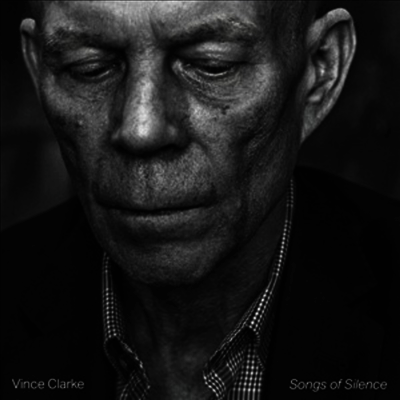 Vince Clarke — Songs Of Silence 앨범 커버