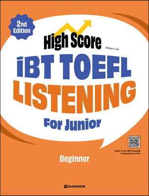 High Score iBT TOEFL Listening For Junior Beginner (2nd Edition)