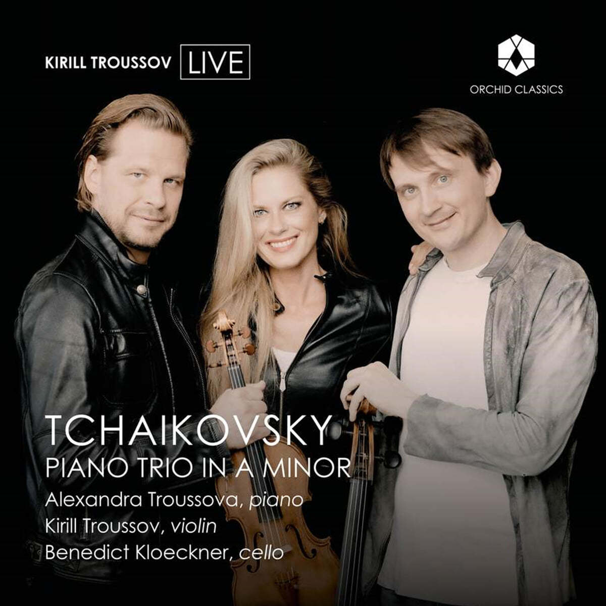 Alexandra Troussova / Kirill Troussov / Benedict Kloeckner 차이콥스키: 피아노 삼중주 (Tchaikovsky Piano Trio in A Minor)