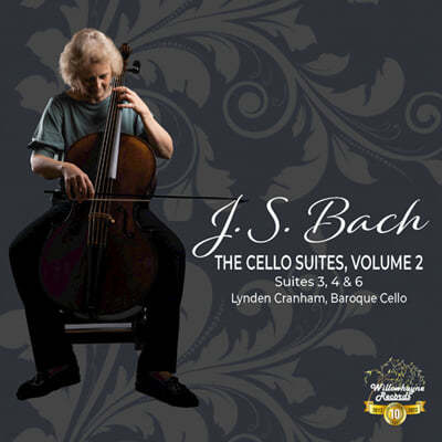 Lynden Cranham :  ÿ  3,4,6 (Bach: the Cello Suites, Volume 2 - Suites, 3,4,6)