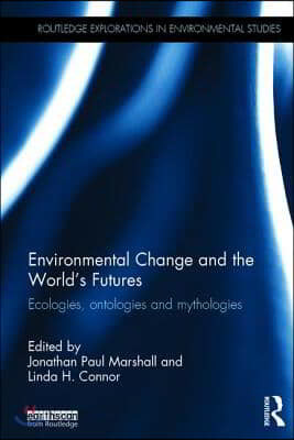 Environmental Change and the World's Futures