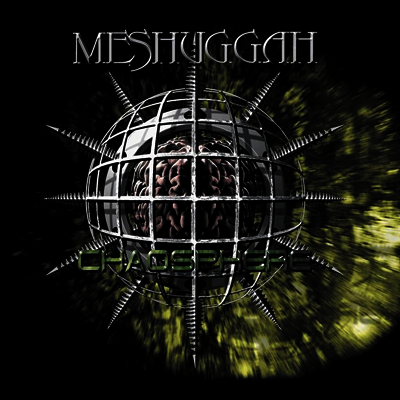 Meshuggah — Chaosphere 앨범 커버
