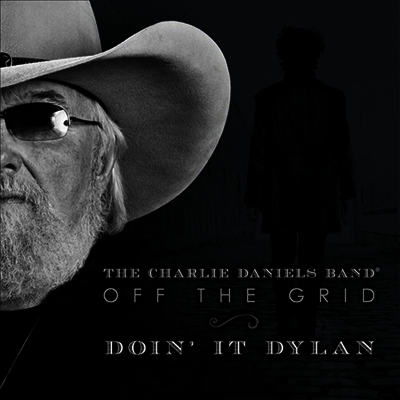 Charlie Daniels — Off The Grid-Doin' It Dylan 앨범 커버