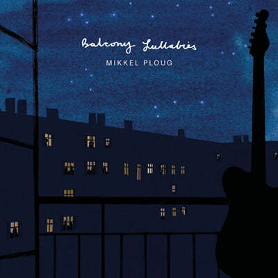 Mikkel Ploug (미켈 플룩) - Balcony Lullabies [LP]