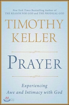 Prayer: Experiencing Awe and Intimacy with God