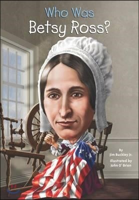 Who Was Betsy Ross?