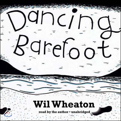 Dancing Barefoot Lib/E: Five Short But True Stories about Life in the So-Called Space Age