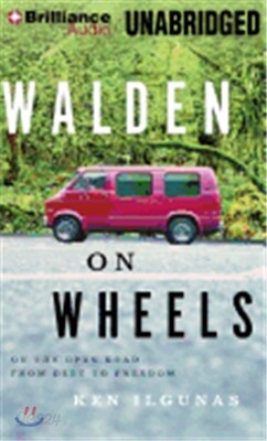 Walden on Wheels: On the Open Road from Debt to Freedom
