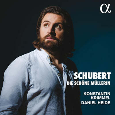 Konstantin Krimmel 슈베르트: 아름다운 물방앗간 아가씨 (Schubert: Die schone Mullerin, D795)