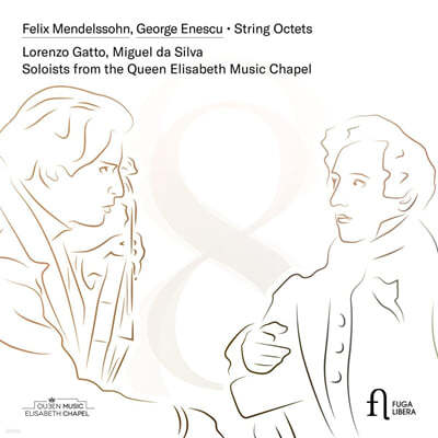 Lorenzo Gatto / Miguel da Silva ൨ & ׽:  8 (Mendelssohn & Enescu: String Octets)