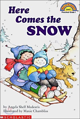 Scholastic Hello Reader Level 1 : Here Comes the Snow