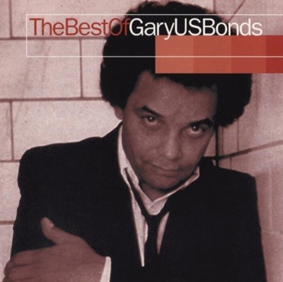 게리 U.S 본드지 (Gary U.S. Bonds) - The Best Of (US발매)