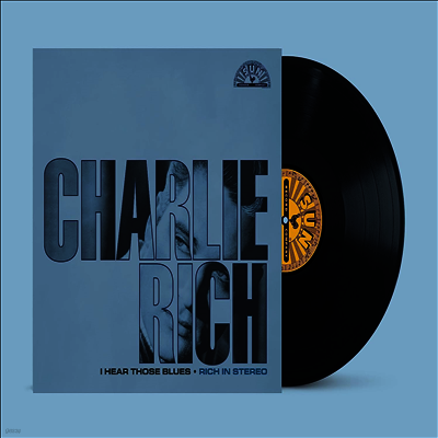Charlie Rich — I Hear Those Blues: Rich In Stereo 앨범 커버