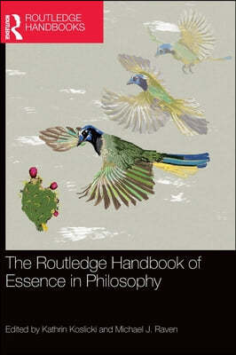 Routledge Handbook of Essence in Philosophy