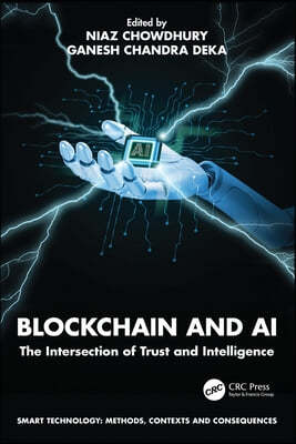 Blockchain and AI: The Intersection of Trust and Intelligence