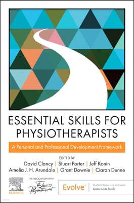 Essential Skills for Physiotherapists: A Personal and Professional Development Framework