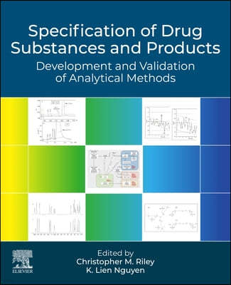 Specification of Drug Substances and Products: Development and Validation of Analytical Methods