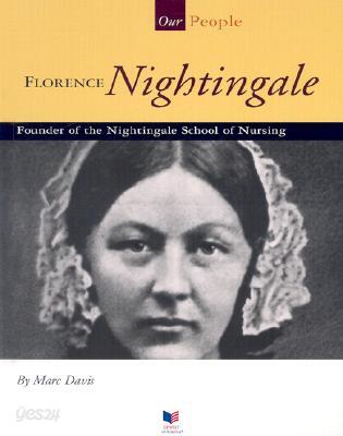 Florence Nightingale: Founder of the Nightingale School of Nursing