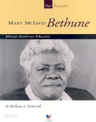 Mary McLeod Bethune: African-American Educator