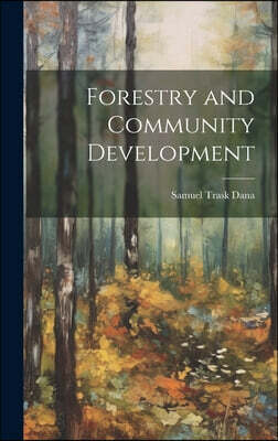 Legare Street Press Forestry and Community Development