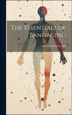 The Essentials of Bandaging