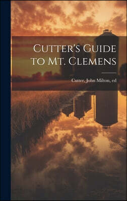 Cutter's Guide to Mt. Clemens