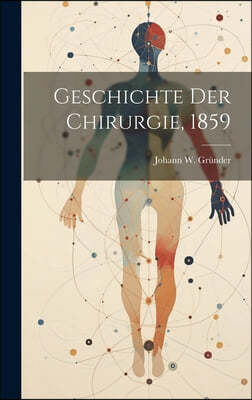 Geschichte der Chirurgie, 1859