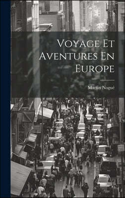 Voyage Et Aventures En Europe