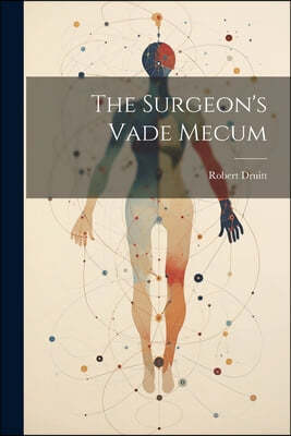 The Surgeon's Vade Mecum