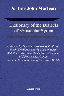Dictionary of the Dialects of Vernacular Syriac