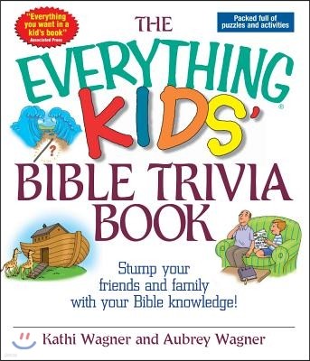 The Everything Kids' Bible Trivia Book