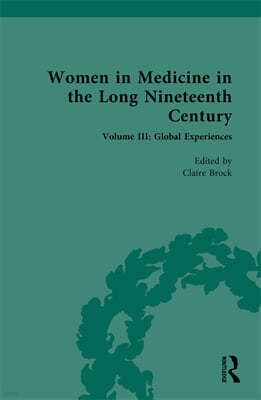 Women in Medicine in the Long Nineteenth Century