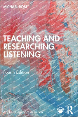 Teaching and Researching Listening