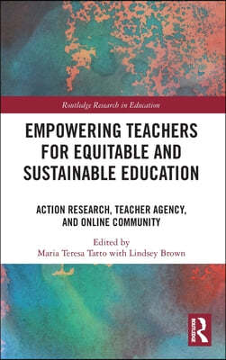 Empowering Teachers for Equitable and Sustainable Education