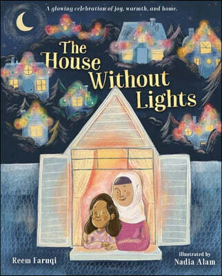 The House Without Lights: A Glowing Celebration of Joy, Warmth, and Home