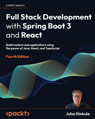 Full Stack Development with Spring Boot 3 and React, 4/Ed