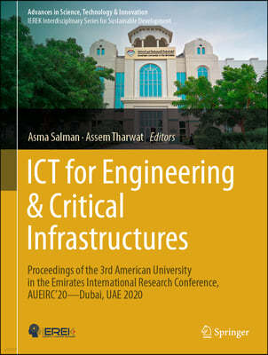ICT for Engineering & Critical Infrastructures: Proceedings of the 3rd American University in the Emirates International Research Conference, Aueirc'2