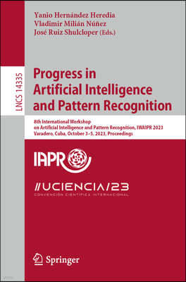 Progress in Artificial Intelligence and Pattern Recognition: 8th International Congress on Artificial Intelligence and Pattern Recognition, Iwaipr 202