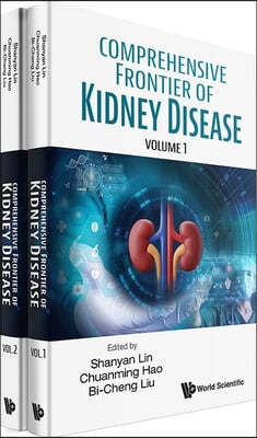 Comprehensive Frontier of Kidney Disease (in 2 Volumes)