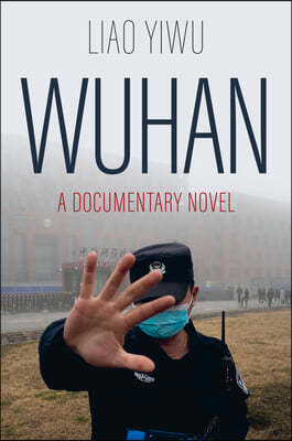 Wuhan: A Documentary Novel