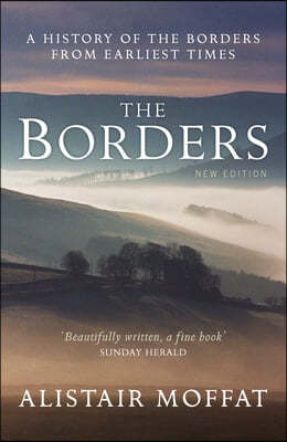 The Borders: A History of the Borders from Earliest Times