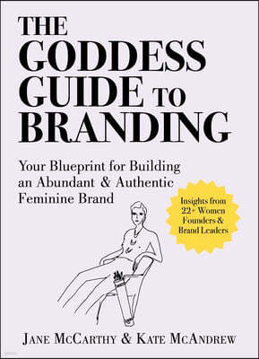 The Goddess Guide to Branding