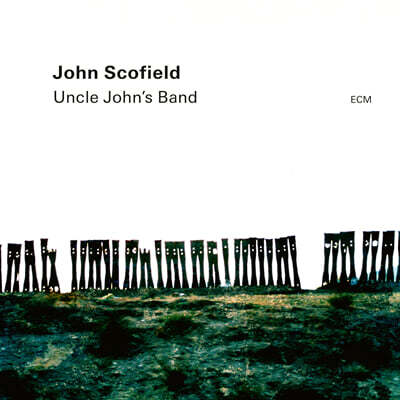 John Scofield — Uncle John'S Band 앨범 커버