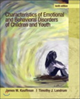 Characteristics of Emotional and Behavioral Disorders of Children and Youth